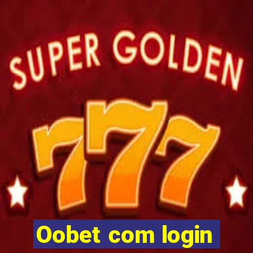 Oobet com login